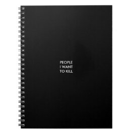 Cuaderno Personas que quiero matar