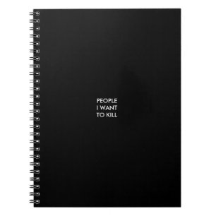 Cuaderno Personas que quiero matar