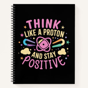 Cuaderno Piensen Como La Estancia Positiva De Proton Inspir