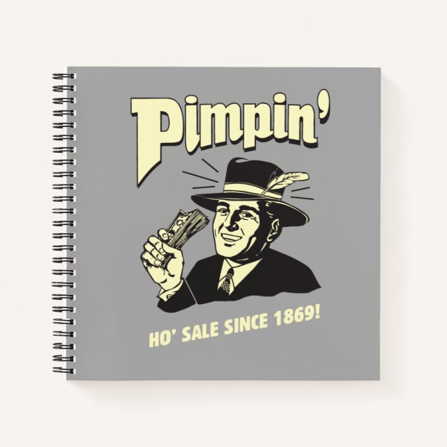 Cuaderno ¡Pimpin' Ho Sale Desde 1869! (Anverso)