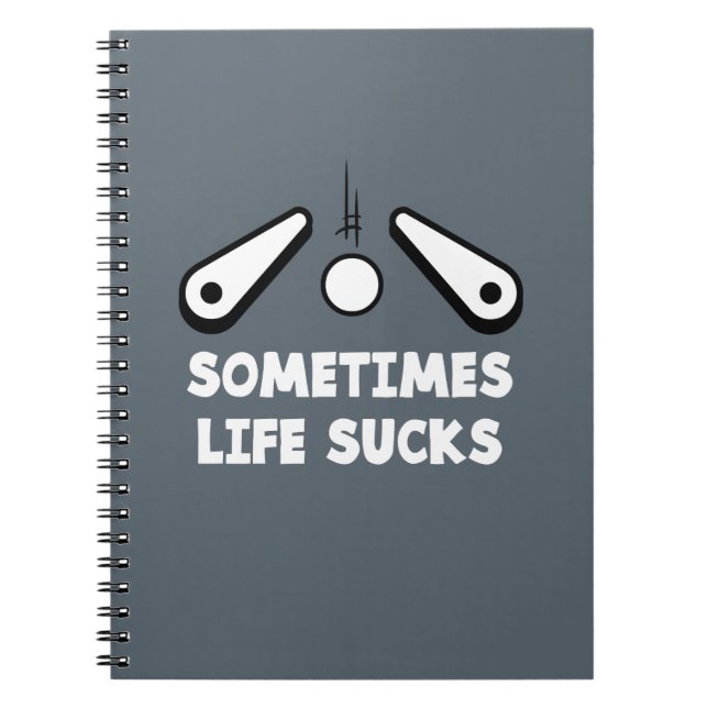 Cuaderno Pinball Life Sucks (Frente)