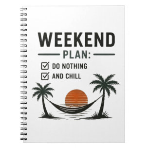 Cuaderno Plan de fin de semana No hacer nada y relajarme Di