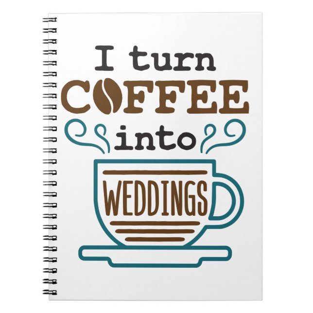 Cuaderno Planificador De Bodas Convierto El Café En Bodas (Frente)