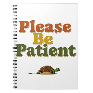 Cuaderno Please Be Patient