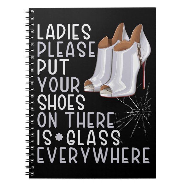 Cuaderno Pon tus zapatos en las damas, hay vidrio por todas (Frente)