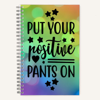 Cuaderno Ponga sus pantalones positivos en el portátil diar