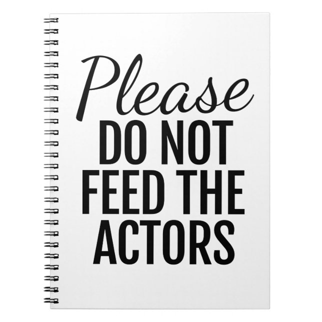 Cuaderno Por Favor, No Alimente A Los Actores (Frente)