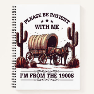 Cuaderno Por Favor Ten Paciencia Conmigo Soy De Los 1900s D