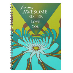 Cuaderno ¡Por Mi Hermana Increíble Te Ama!
