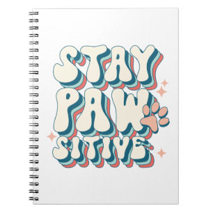 Cuaderno Portátil 'Stay Pawsitive'