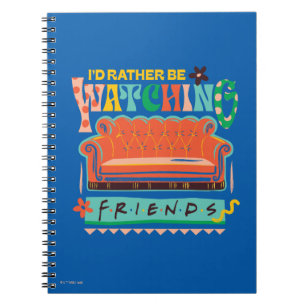 Cuaderno Preferiría Estar Viendo Vibrantes Grapic De AMIGOS