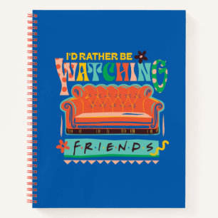 Cuaderno Prefiero Estar Viendo FRIENDS™ Gráfico Vibrante