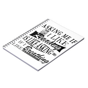 Cuaderno Preguntarme Si me gusta leer es como preguntarme s