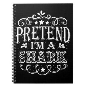 Cuaderno Pretendan Que Soy Un Tiburón - Lluviosos Regalos D