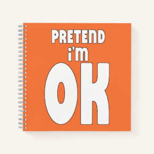 Cuaderno Pretende que estoy bien