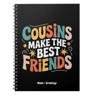 Cuaderno Primos hacen de los mejores amigos hermanos y herm