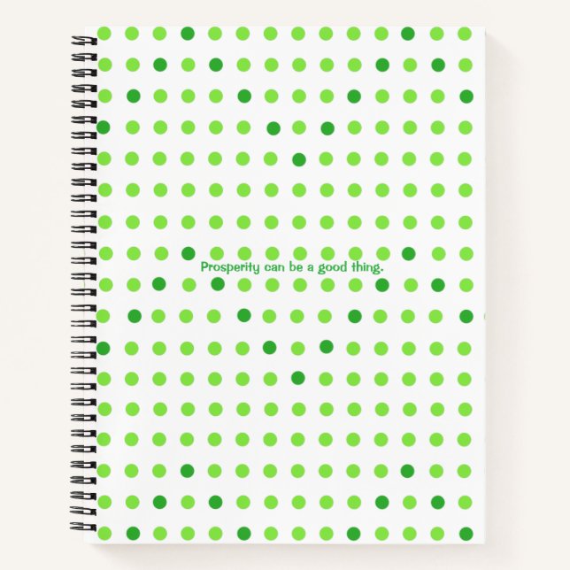 Cuaderno Prosperity can be a good thing, journal notebook (Anverso)