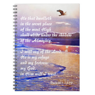 Cuaderno Psalm 91:1-2 He that dwelleth in the secret place 