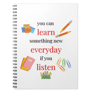 Cuaderno Puedes aprender algo nuevo todos los días si escuc