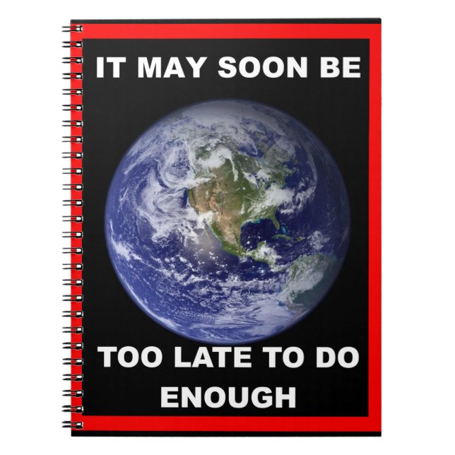 CUADERNO PUEDES SER DEMASIADO TARDE PRONTO (Frente)
