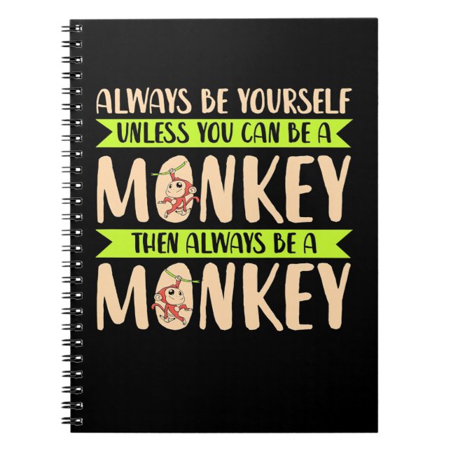 Cuaderno Puedes Ser Un Mono (Frente)