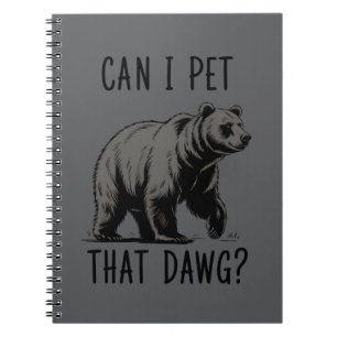 Cuaderno ¿Puedo acariciar a ese perro? Meme de oso divertid