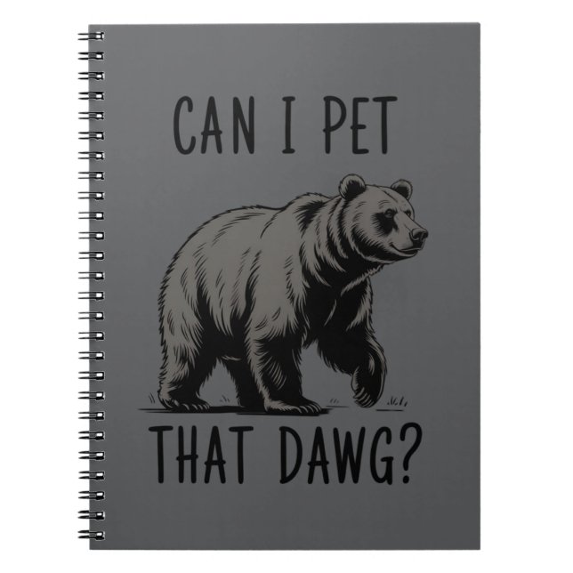 Cuaderno ¿Puedo acariciar a ese perro? Meme de oso divertid (Frente)