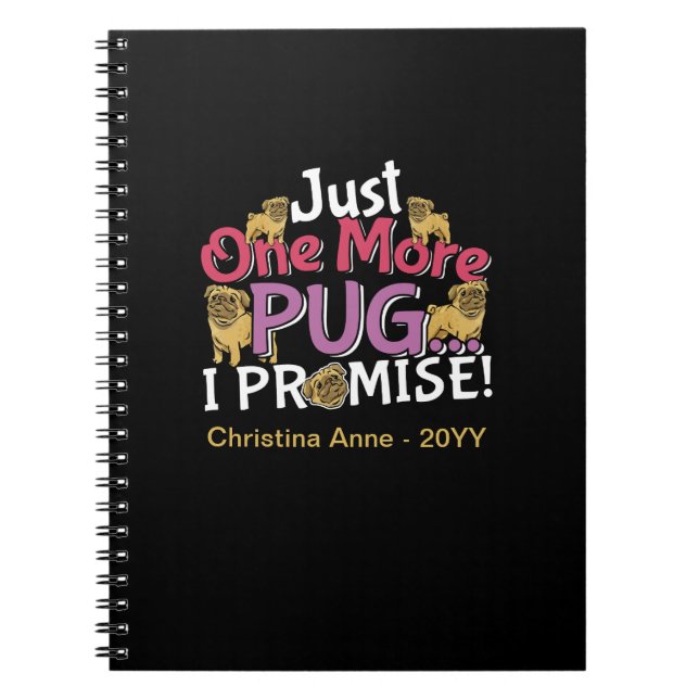 Cuaderno Pug Dog Lover - Una cosa más que prometo (Frente)