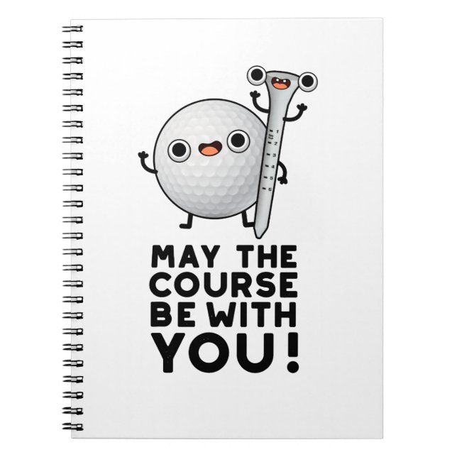 Cuaderno Que El Campo Esté Contigo Chiste Divertido De Golf (Frente)