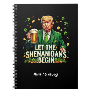 Cuaderno Que Los Shenanigans Empiecen A Funny Trump St Patr
