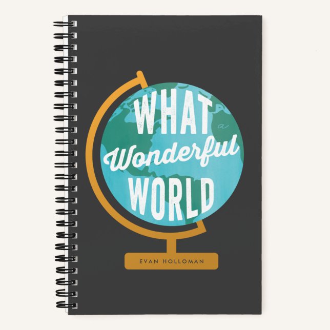 Cuaderno Qué maravilloso globo mundial con nombre y contact (Anverso)