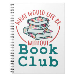 Cuaderno ¿Qué sería la vida sin el club del libro?