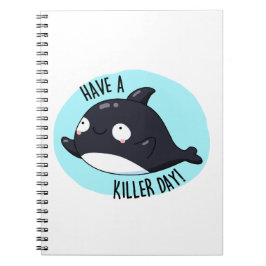 Cuaderno Que Tengas Un Día Asesino Chiste De Ballena Asesin
