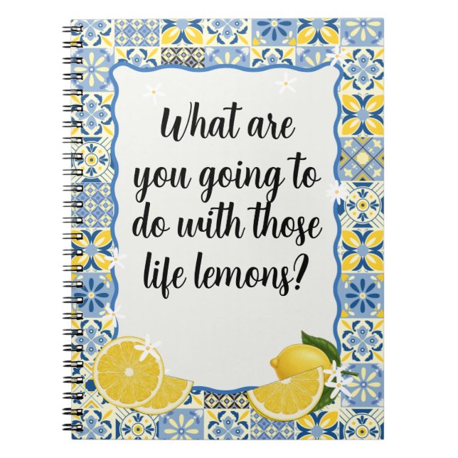 Cuaderno ¿Qué vas a hacer con esos limones de la vida (Frente)