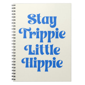 Cuaderno Quédate Trippie pequeño hippie cita