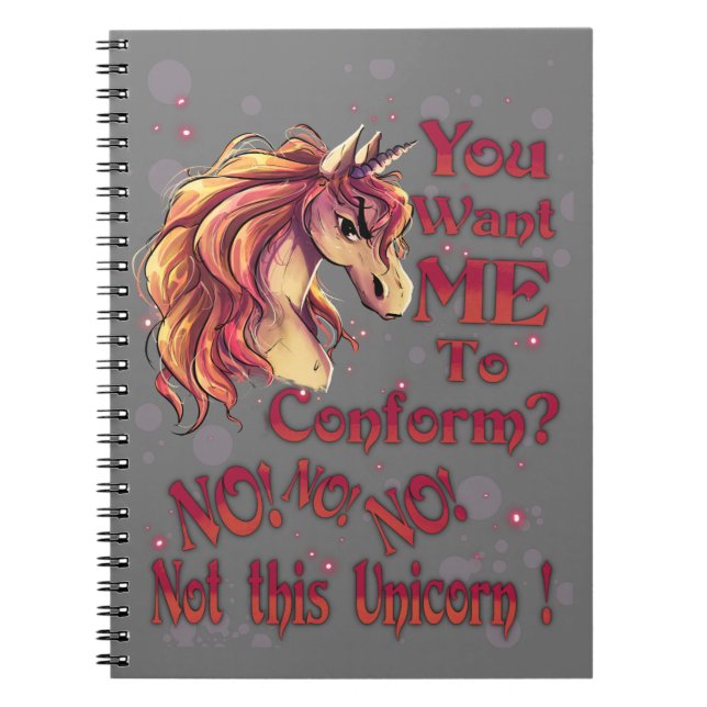 Cuaderno ¿Quieres Que Me Conforme? ¡No Este Unicornio! (Frente)