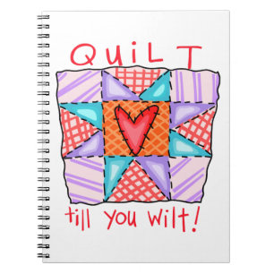Cuaderno Quilt Till You Wilt