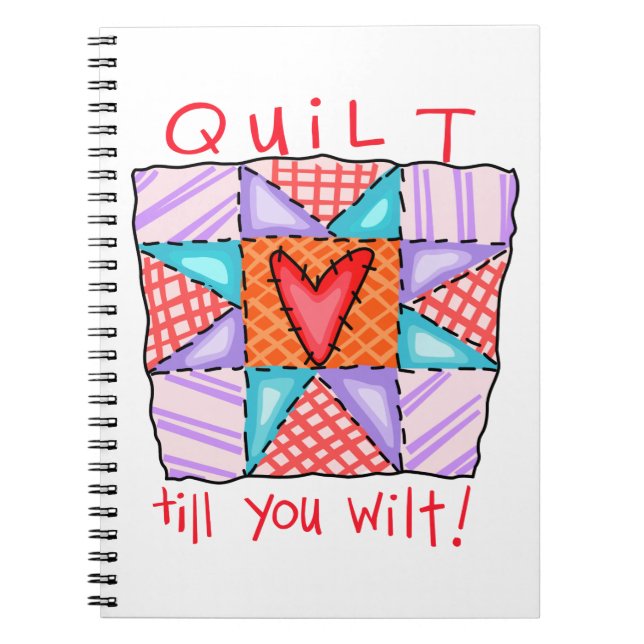 Cuaderno Quilt Till You Wilt (Frente)