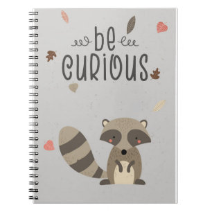 Cuaderno Raccoon Lover Be Curious Raccoon