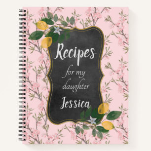 Cuaderno Recetas para mi hija sobre floral rosa