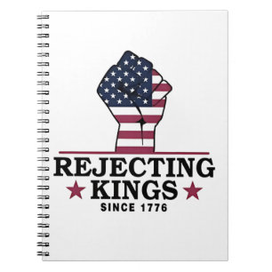 Cuaderno Rechazar reyes desde 1776 4 de julio contra Trump