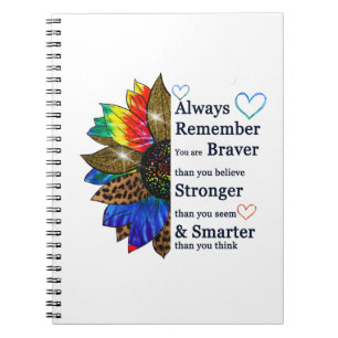 Cuaderno Recuerde siempre que es más valiente de lo que cr