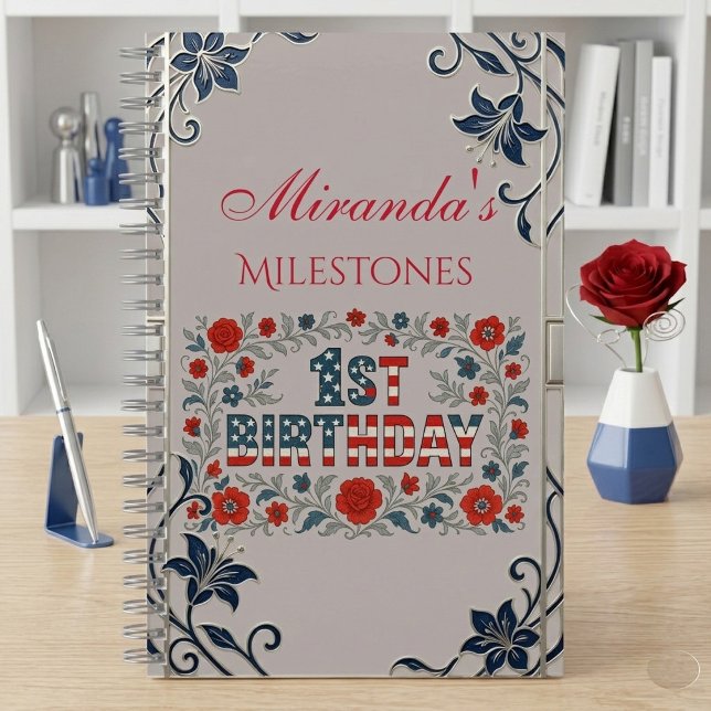 Cuaderno Recuerdos del hito del 1er cumpleaños Flores patri (1st Birthday Milestone Memories Patriotic Florals Notebook)