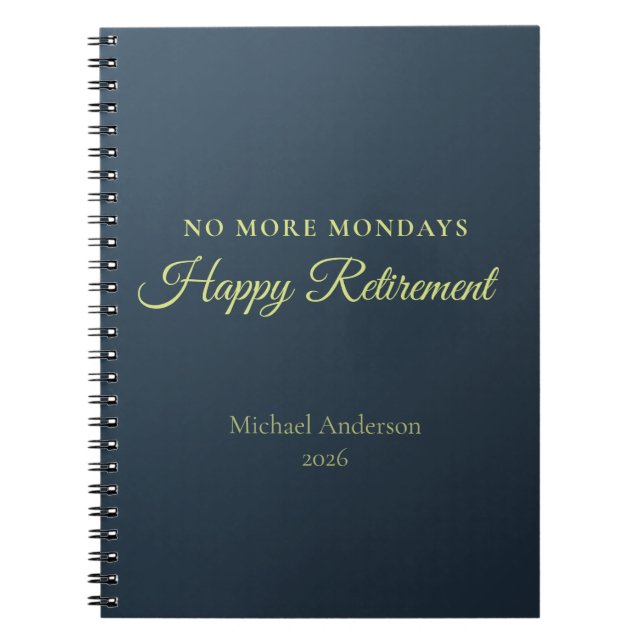 Cuaderno Regalo de jubilación No más lunes (Frente)