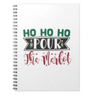 Cuaderno Regalo de Navidad Ho Ho Ho Ho Pour The Merlot