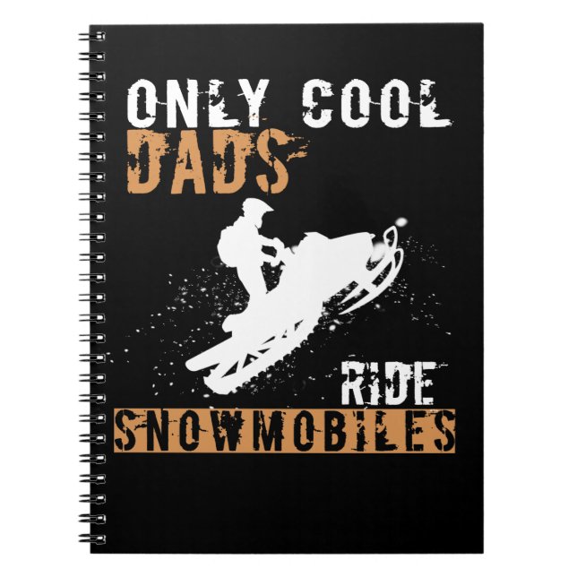 Cuaderno Regalo de papá | Sólo Guay Dads Rige Snowmobiles (Frente)