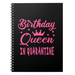 Cuaderno Reina de cumpleaños en cuarentena