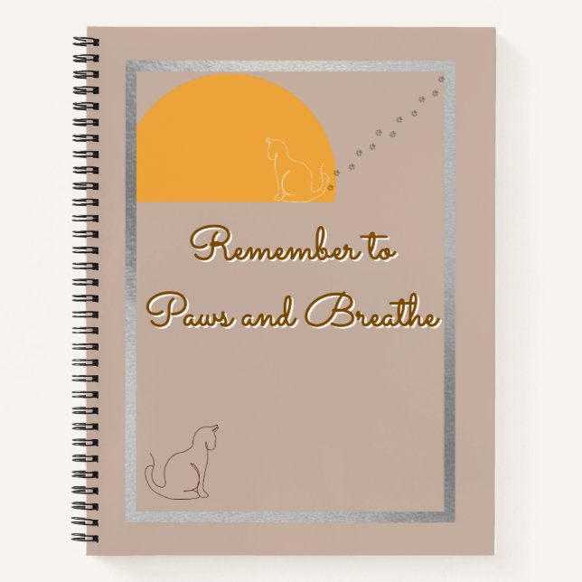Cuaderno Remember to Paws and Breathe Spiral Notebook (Anverso)