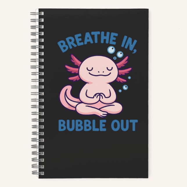 Cuaderno Respirar En Burbuja Fuera Yoga Axolotl (Anverso)