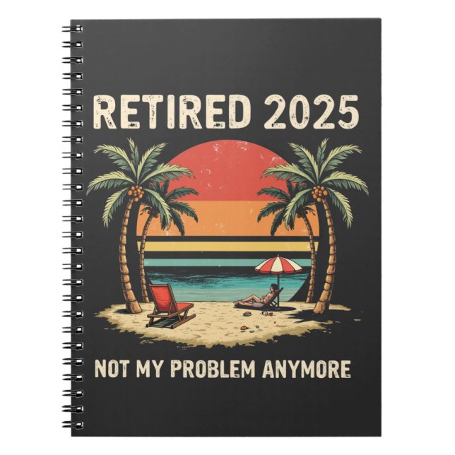 Cuaderno Retires 2025 Ya No Es Mi Problema (Frente)